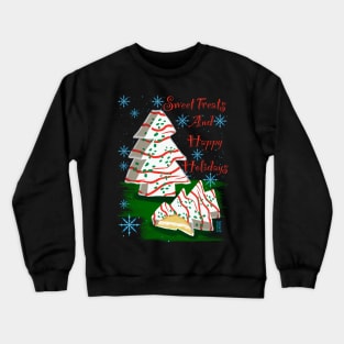 Sweet treats and happy holidays Crewneck Sweatshirt